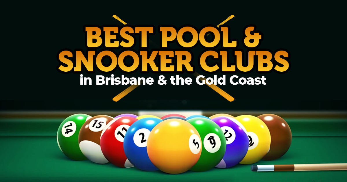 Best pool & Snooker Clubs in Brisbane & the Gold Coast
